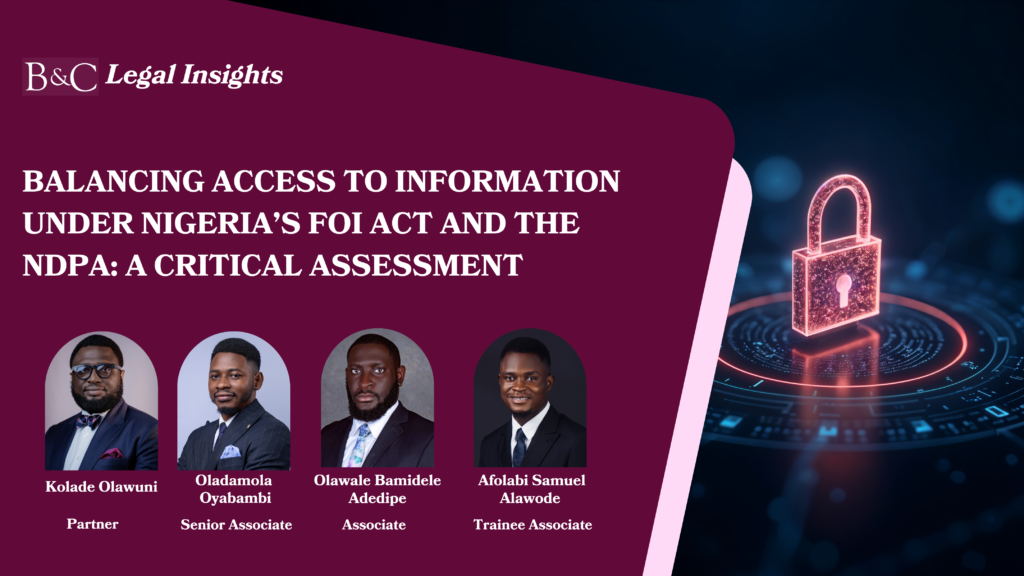 BALANCING ACCESS TO INFORMATION UNDER NIGERIA’S FOI ACT AND THE NDPA: A CRITICAL ASSESSMENT